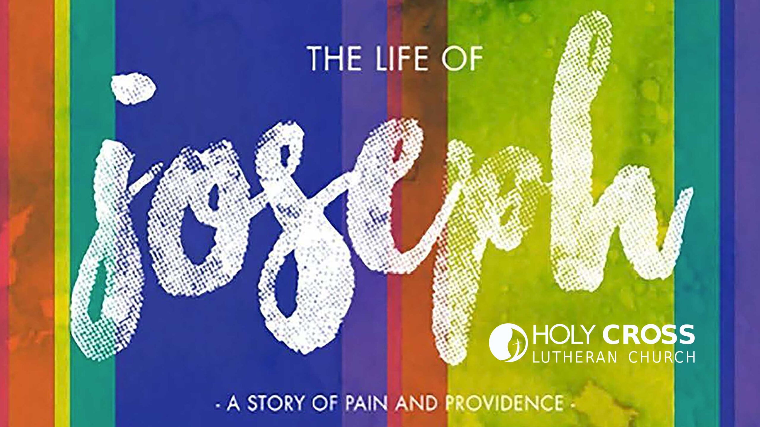 The Life of Joseph: A story of pain and providence Bible Study