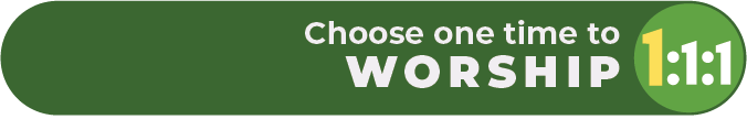 Choose one time to worship!
